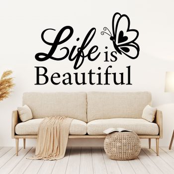 Life is Beautiful Wall Stickers
