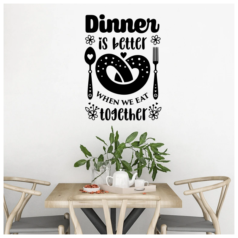 Dinner is Better Quote Wall Sticker