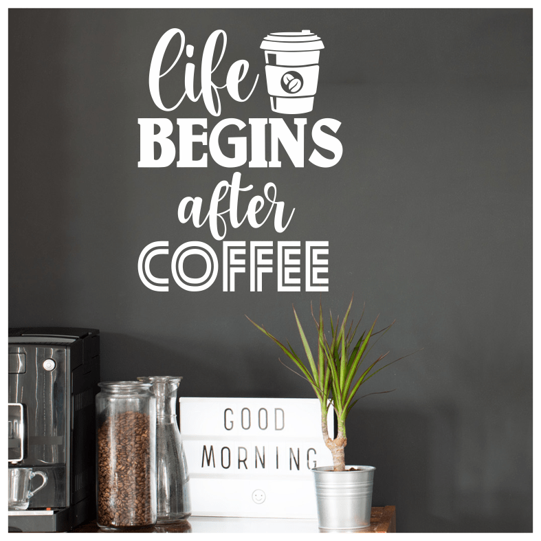 Life Begins After Coffee Quote Wall Sticker