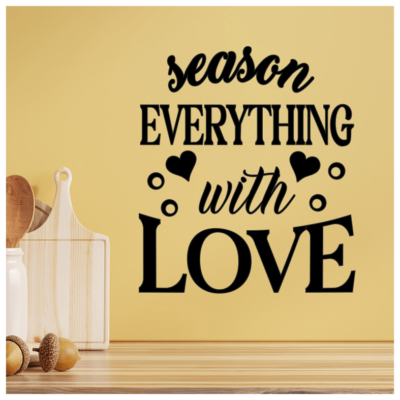 Season Everything With Love Quote Wall Sticker